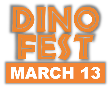 Dino Fest March 13th
